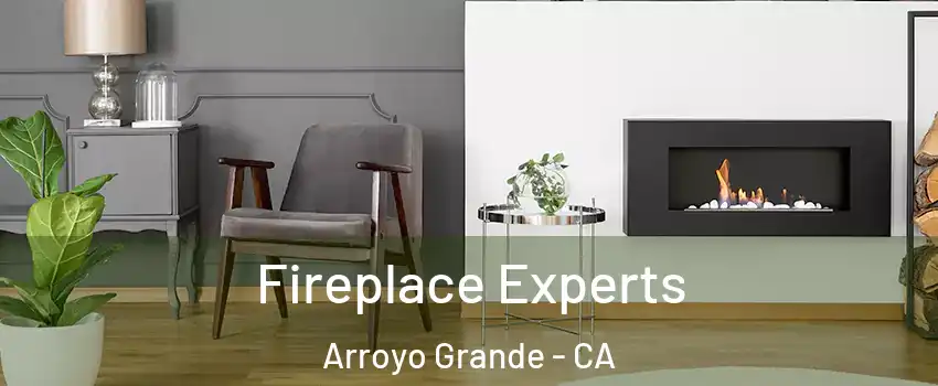  Fireplace Experts Arroyo Grande - CA